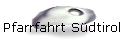 Pfarrfahrt S�dtirol