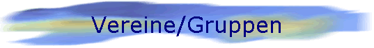 Vereine/Gruppen