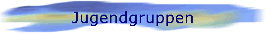 Jugendgruppen