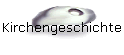 Kirchengeschichte
