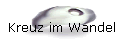 Kreuz im Wandel