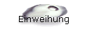 Einweihung