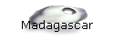 Madagascar